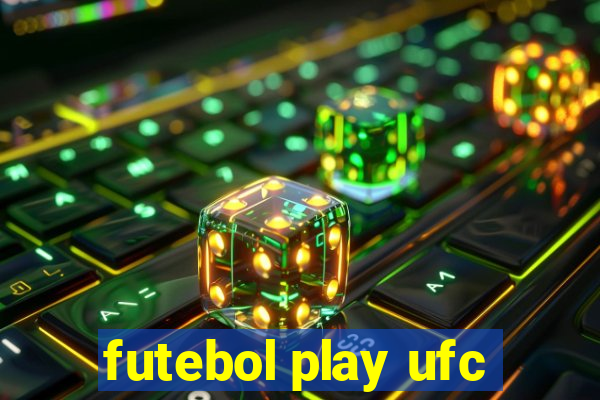 futebol play ufc